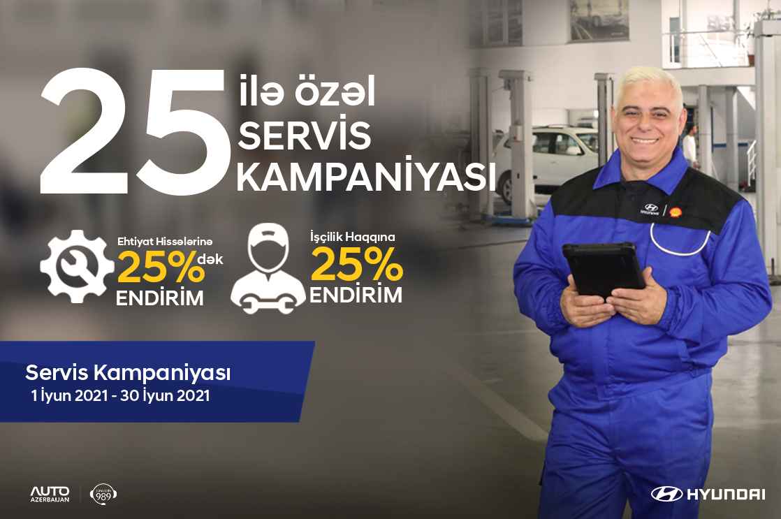 “Hyundai Azərbaycan”-dan 25 ilə özəl  möhtəşəm servis kampaniyası.