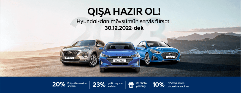 Qışa Hazır ol! Hyundai-dan mövsümün servis fürsəti.