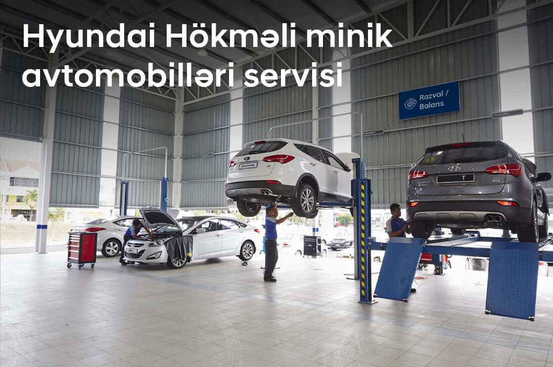 Hyundai Hökməli servisdə artıq minik avtomobillər üçün servis xidməti mümkündür.