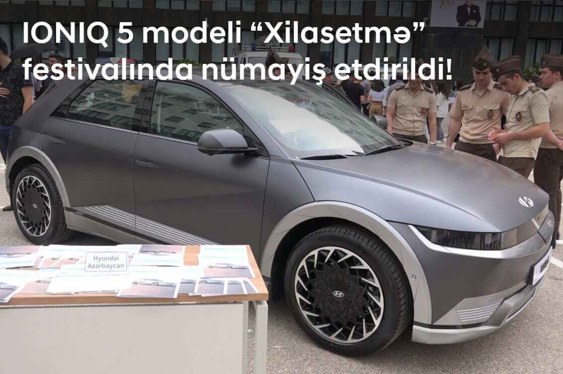 Hyundai IONIQ 5 modeli  “Xilasetmə” festivalında nümayiş etdirildi.