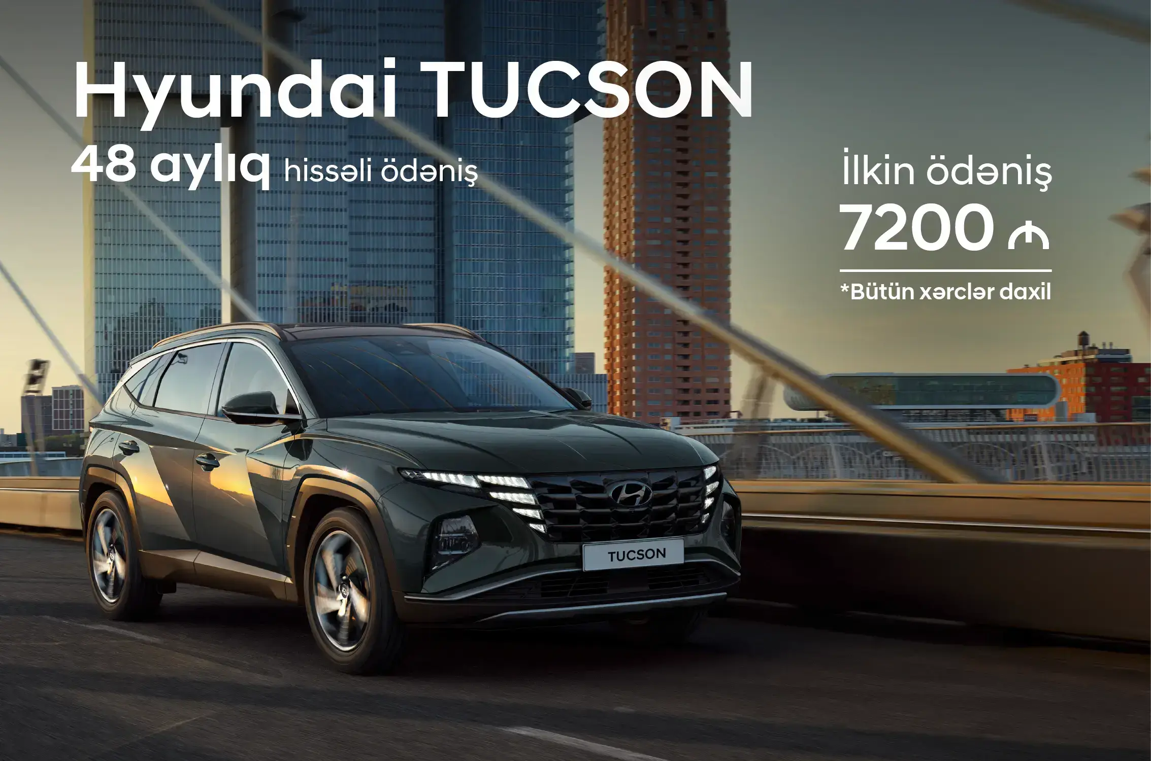 Tucson modellərinə xüsusi ilkin ödəniş təklifi!